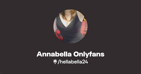 annabella onlyfans|Find @annabellax Onlyfans